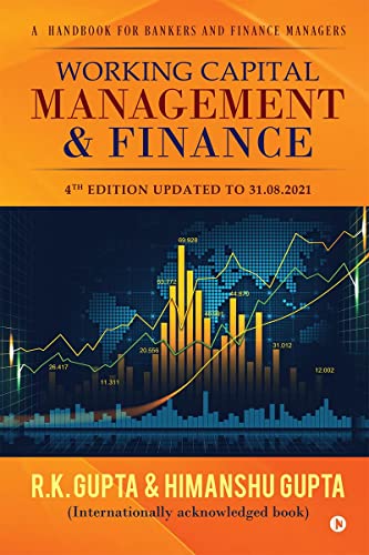 Working Capital Management & Finance: A HandBook for Bankers and Finance Managers von Notion Press