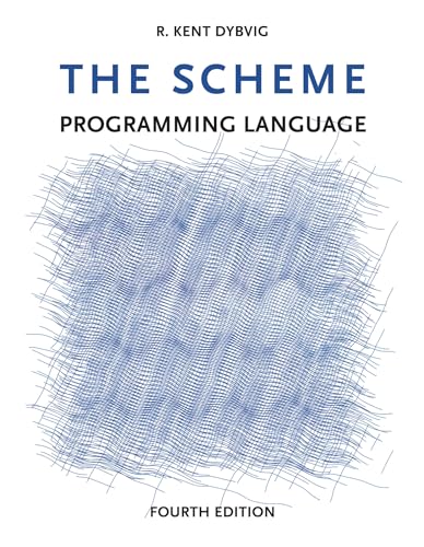 The Scheme Programming Language, fourth edition