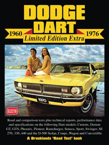 Dodge Dart Limited Edition Extra 1960-1976: Road Test Book (Limited Edition Extra S.) von Brooklands Books