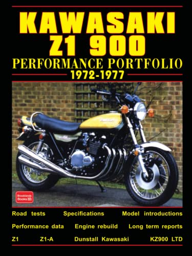 Kawasaki Z1 900 Performance Portfolio 1972-1977: Road Test Book von Brooklands Books