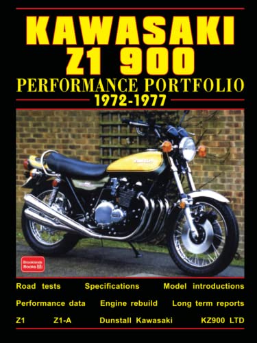 Kawasaki Z1 900 Performance Portfolio 1972-1977: Road Test Book Kawasaki Z1 900 Performance Portfolio 1972-1977: Road Test Book von Brooklands Books