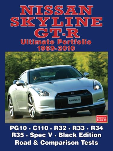 Nissan Skyline GT-R Ultimate Portfolio 1969-2010: Road Test Book von Brooklands Books