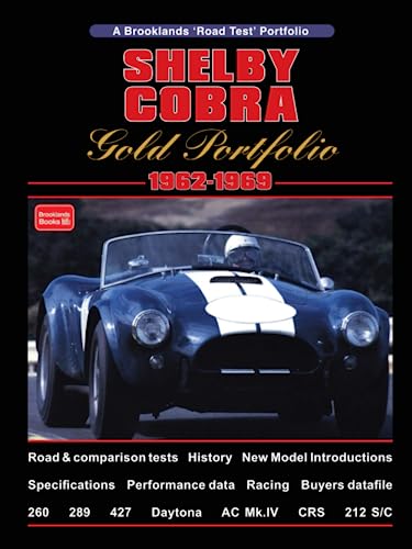 Shelby Cobra Gold Portfolio 1962-1969 (Brooklands Gold Portfolio Series) von Brooklands Books