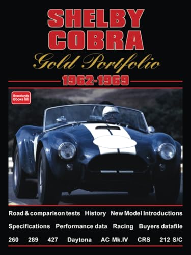 Shelby Cobra Gold Portfolio 1962-1969 (Brooklands Gold Portfolio Series) von Brooklands Books