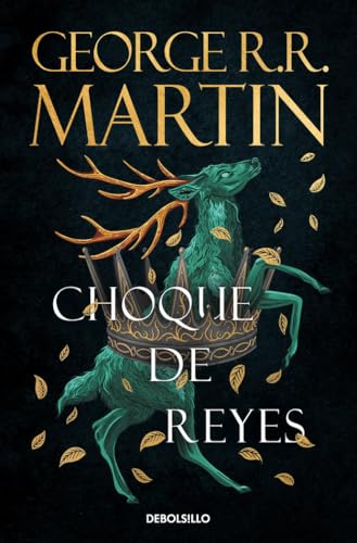 Choque de reyes (Canción de Hielo y Fuego 2): Los libros que inspiraron la serie Juego de Tronos de HBO (Best Seller, Band 2)