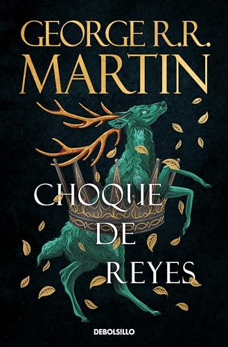 Choque de reyes (Canción de hielo y fuego 2): Los libros que inspiraron la serie Juego de Tronos de HBO (Best Seller, Band 2)