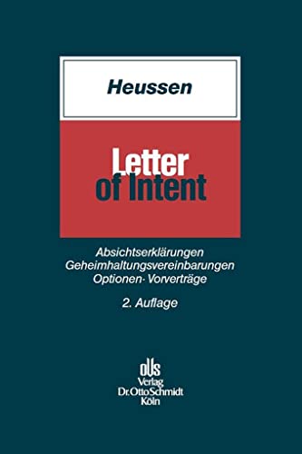 Letter of Intent: Absichtserklärungen, Geheimhaltungsvereinbarungen, Optionen, Vorverträge von Schmidt , Dr. Otto