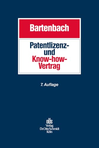 Patentlizenz- und Know-how-Vertrag Patentlizenz- und Know-how-Vertrag von Schmidt , Dr. Otto
