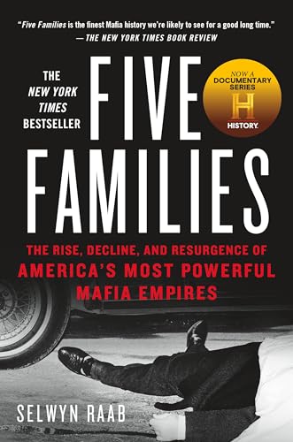Five Families: The Rise, Decline, and Resurgence of America's Most Powerful Mafia Empires von Thomas Dunne Book for St. Martin's Griffin