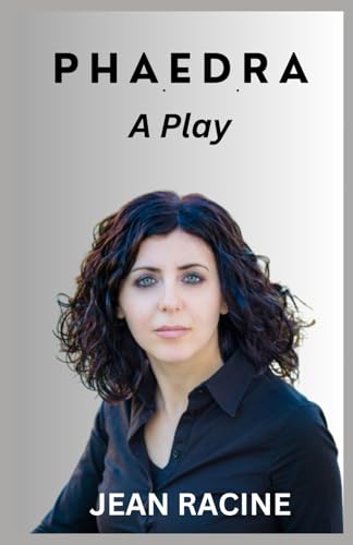 Phaedra: A Play Phaedra: A Play von Independently published
