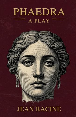 Phaedra: A Play Phaedra: A Play von Independently published