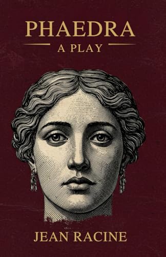 Phaedra: A Play Phaedra: A Play von Independently published