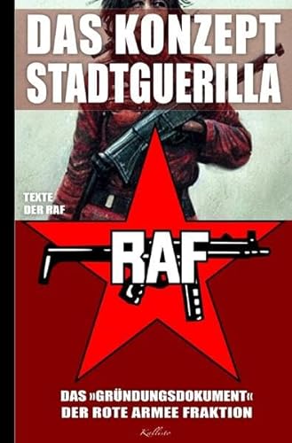 Das Konzept Stadtguerilla – Das ›Gründungsdokument‹ der Rote Armee Fraktion