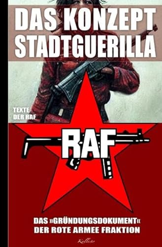 Das Konzept Stadtguerilla – Das ›Gründungsdokument‹ der Rote Armee Fraktion