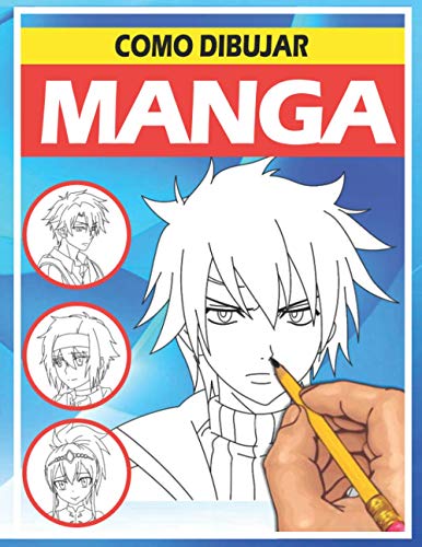 Como dibujar Manga: Aprende a dibujar anime y manga paso a paso von Independently published