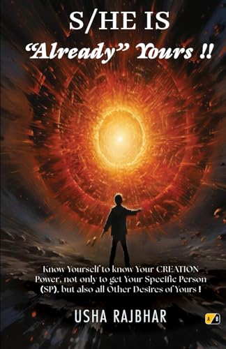 S/HE IS "Already" Yours !! S/HE IS "Already" Yours !! von Adhyyan Books
