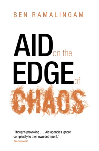 AID ON EDGE OF CHAOS P: Rethinking International Cooperation in a Complex World von Oxford University Press