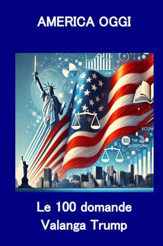 AMERICA OGGI LE 100 DOMANDE von LATORRE EDITORE
