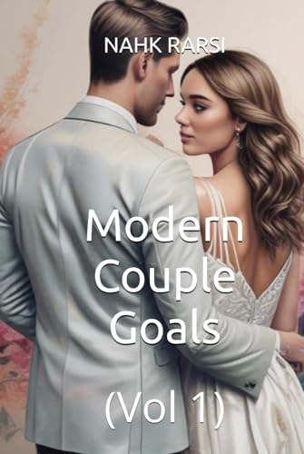 Modern Couple Goals (Vol 1)