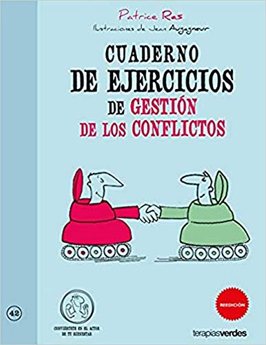 Cuaderno de ejercicios. Gestión de los conflictos (Terapias Cuadernos ejercicios) von Terapias Verdes
