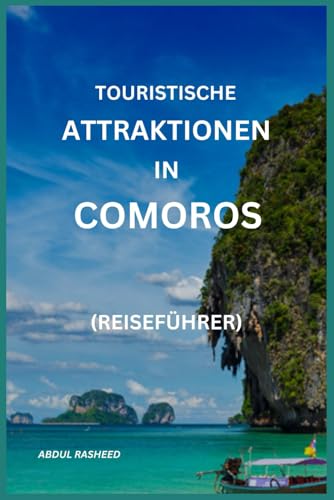 TOURISTISCHE ATTRAKTIONEN IN COMOROS: REISEFÜHRER von Independently published