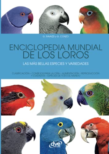 Enciclopedia mundial de los Loros von Parkstone International