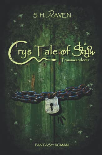 Crys Tale of a Shadow: Traumwanderer (Crys Tales, Band 3)