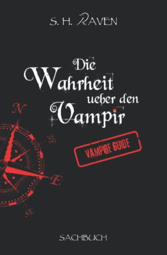 Die Wahrheit über den Vampir: Vampire Guide, Sachbuch (Crys Tales)