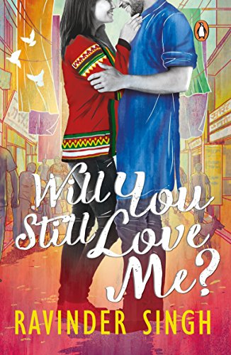 WILL YOU STILL LOVE ME [Paperback] [Jan 01, 2018] RAVINDER SINGH