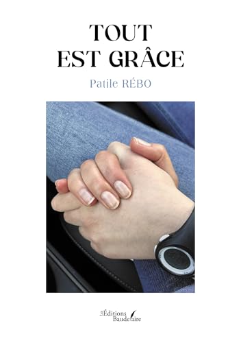 Tout est grâce von Baudelaire
