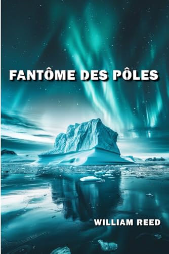 FANTÔME DES PÔLES von Independently published