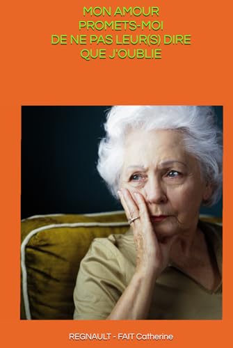 MON AMOUR PROMETS-MOI DE NE PAS LEUR (S) DIRE QUE J'OUBLIE von amazon