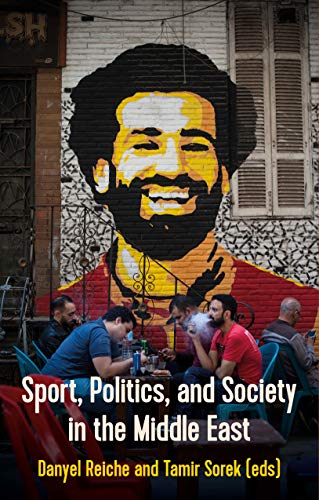 Sport, Politics, and Society In the Middle East von C Hurst & Co Publishers Ltd