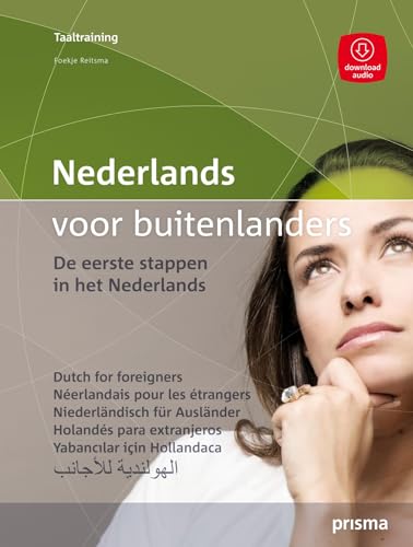 NEDERLANDS VOOR BUITENLANDERS DUCTCH FOR: de eerste stappen in het Nederlands (Prisma taaltraining)