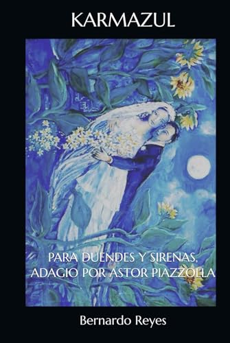 KARMAZUL: PARA DUENDES Y SIRENAS, ADAGIO POR ASTOR PIAZZOLLA von Independently published