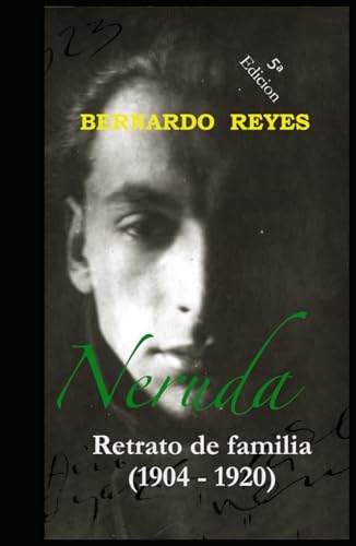 NERUDA,: RETRATO DE FAMILIA (1904 - 1920) von Independently published