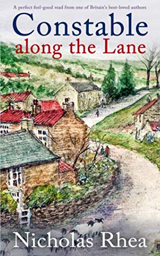 CONSTABLE ALONG THE LANE a perfect feel-good read from one of Britain's best-loved authors (Constable Nick Mystery, Band 7) von Joffe Books