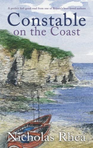 CONSTABLE ON THE COAST a perfect feel-good read from one of Britain’s best-loved authors (Constable Nick Mystery, Band 32) von Joffe Books