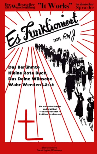 Es Funktioniert von RHJ - Das kleine rote Buch, das deine Wünsche wahr werden lässt- It Works übersetzt von Sarah Offermann (Deutsche Ausgabe)