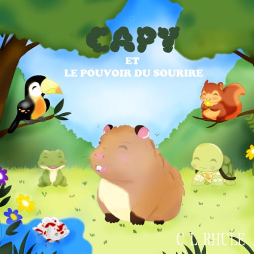 Capy et le pouvoir du sourire (Les Saisons du Cœur) von utiliser ma propre marque éditoriale