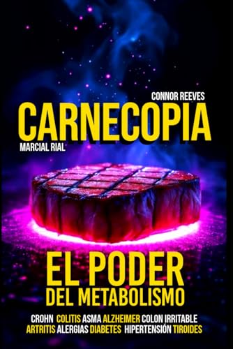 CARNECOPIA: EL PODER DEL METABOLISMO von Independently published