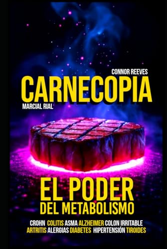 CARNECOPIA: EL PODER DEL METABOLISMO von Independently published