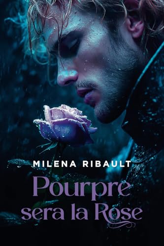 POURPRE SERA LA ROSE von AFNIL
