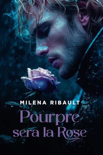 POURPRE SERA LA ROSE von AFNIL