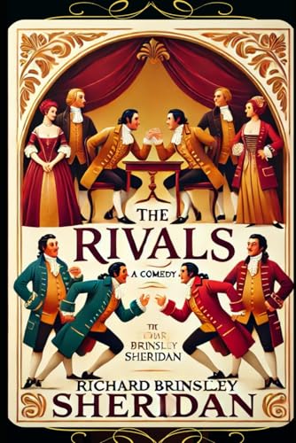 THE RIVALS: A COMEDY von Independently published