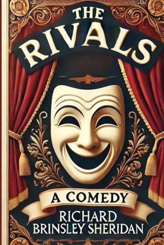 The Rivals A COMEDY von Independently published