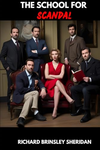 The School For Scandal: A COMEDY von Independently published