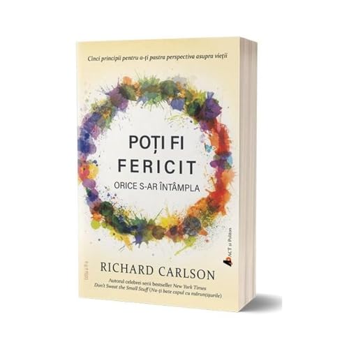POTI FI FERICIT ORICE S-AR INTAMPLA EDITIA A 3A von ACT SI POLITON