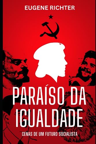 PARAÍSO DA IGUALDADE: CENAS DE UM FUTURO SOCIALISTA von Independently published
