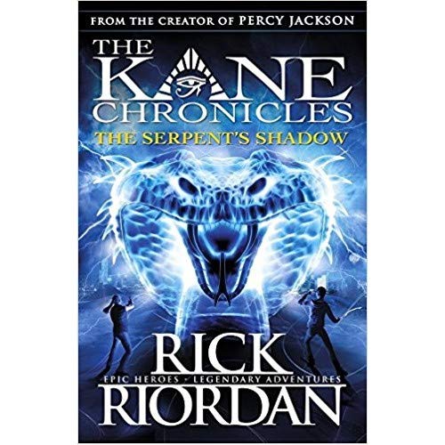 THE KANE CHRONICLES THE SERPENTS SHADOW THE KANE CHRONICLES THE SERPENTS SHADOW